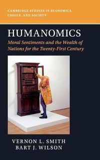 Cover image for Humanomics: Moral Sentiments and the Wealth of Nations for the Twenty-First Century