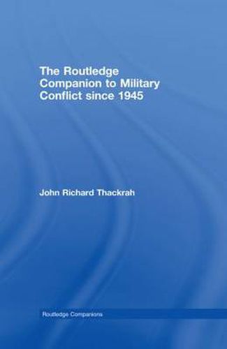 Cover image for Routledge Companion to Military Conflict since 1945