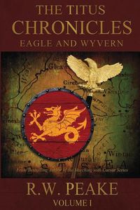 Cover image for The Titus Chronicles: Eagle and Wyvern