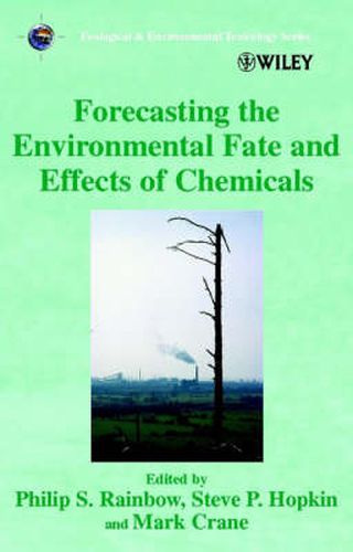 Cover image for Forecasting the Environmental Fate and Effects of Chemicals