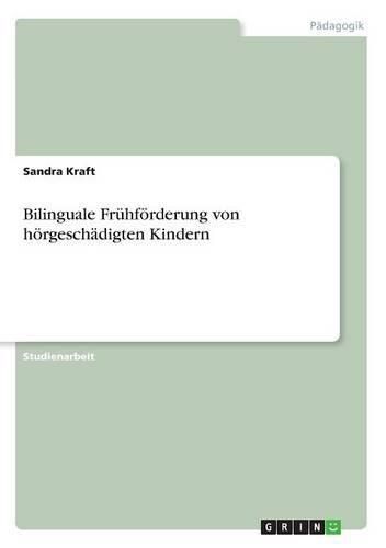 Cover image for Bilinguale Fruhfoerderung von hoergeschadigten Kindern