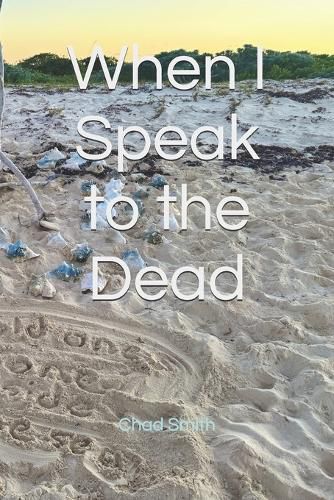 Cover image for When I Speak to the Dead