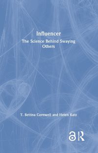 Cover image for Influencer: The Science Behind Swaying Others