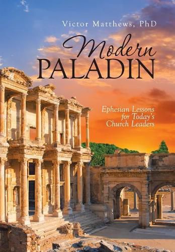 Cover image for Modern Paladin: Ephesian Lessons for Today's Church Leaders