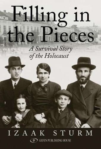 Cover image for Filling in the Pieces: A Survival Story of the Holocaust