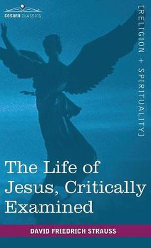 Cover image for The Life of Jesus, Critically Examined