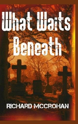 What Waits Beneath