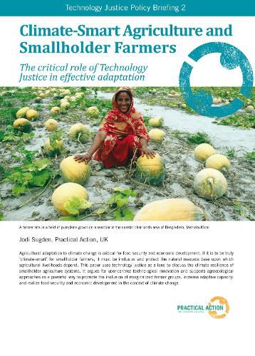 Cover image for Climate-Smart Agriculture and Smallholder Farmers: The critical role of Technology Justice in effective adaptation
