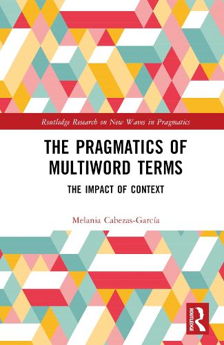 Cover image for The Pragmatics of Multiword Terms