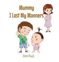 Cover image for Mummy I Lost My Manners