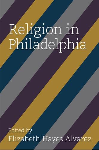 Cover image for Religion in Philadelphia