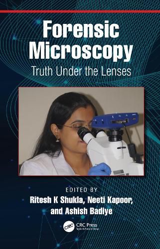 Cover image for Forensic Microscopy: Truth Under the Lenses