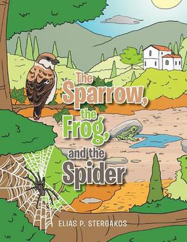 Cover image for The Sparrow, the Frog, and the Spider