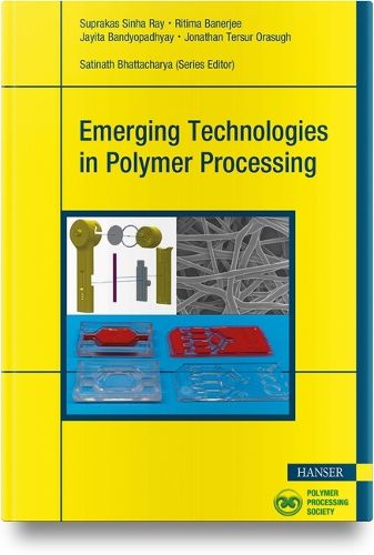 Cover image for Emerging Technologies in Polymer Processing