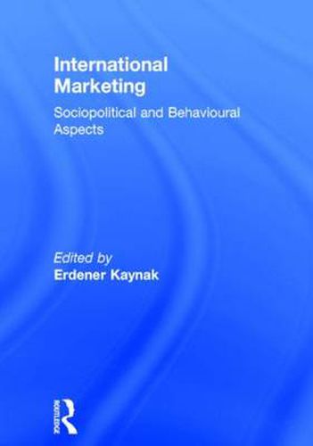 Cover image for International Marketing: Sociopolitical and Behavioral Aspects