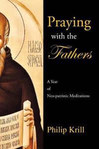 Cover image for Praying with the Fathers