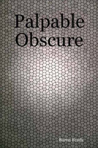 Cover image for Palpable Obscure