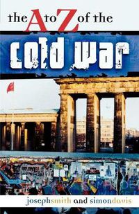 Cover image for The A to Z of the Cold War