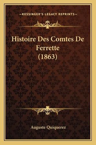 Cover image for Histoire Des Comtes de Ferrette (1863)