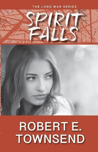 Cover image for Spirit Falls: Book One in the Long War Series