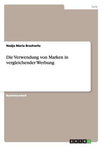 Cover image for Die Verwendung von Marken in vergleichender Werbung