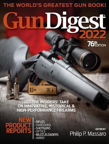 Cover image for Gun Digest 2022, 76th Edition: The World's Greatest Gun Book!