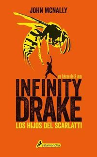 Cover image for Infinity Drake 1: Los Hijos del Scarlatti