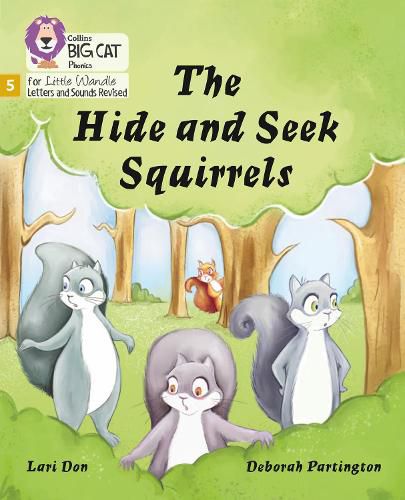 The Hide and Seek Squirrels: Phase 5 Set 4