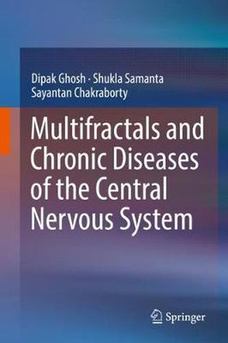 Cover image for Multifractals and Chronic Diseases of the Central Nervous System