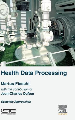 Cover image for Health Data Processing: Systemic Approaches