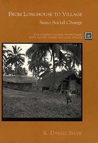 Cover image for From Longhouse to Village: Samo Social Change