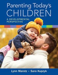 Cover image for Parenting Today's Children: A Developmental Perspective