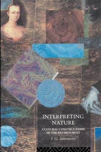 Cover image for Interpreting Nature: Cultural Constructions of the Environment