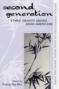 Cover image for The Second Generation: Ethnic Identity among Asian Americans