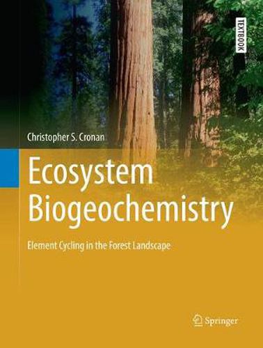 Cover image for Ecosystem Biogeochemistry: Element Cycling in the Forest Landscape