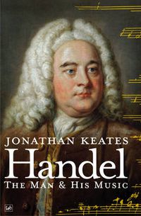 Cover image for Handel: The Man and His Music