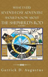 Cover image for What Every Seventh-Day Adventist Should Know About the Shepherd'S Rod
