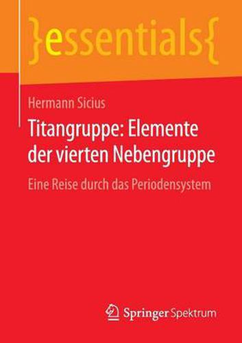 Cover image for Titangruppe: Elemente der vierten Nebengruppe: Eine Reise durch das Periodensystem