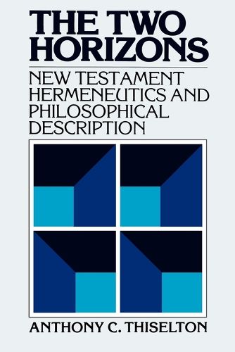 Cover image for The Two Horizons: New Testament Hermeneutics and Philosophical Description