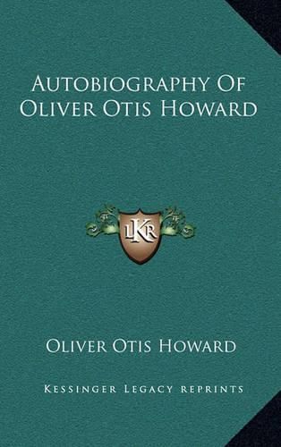 Autobiography of Oliver Otis Howard