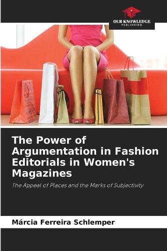 Cover image for The Power of Argumentation in Fashion Editorials in Women's Magazines