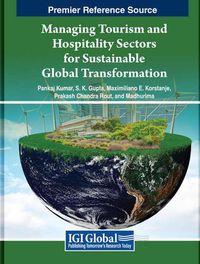Cover image for Managing Tourism and Hospitality Sectors for Sustainable Global Transformation