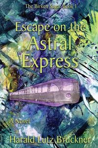 Cover image for Escape on the Astral Express