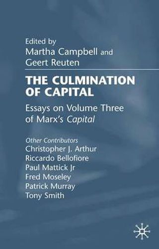 Cover image for The Culmination of Capital: Essays on Volume III of Marx's Capital