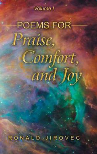 Cover image for Poems for Praise, Comfort, and Joy: Volume I