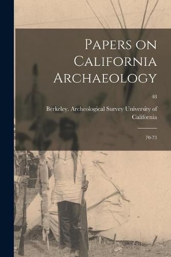 Cover image for Papers on California Archaeology: 70-73; 48