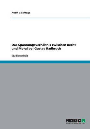 Cover image for Das Spannungsverhaltnis zwischen Recht und Moral bei Gustav Radbruch