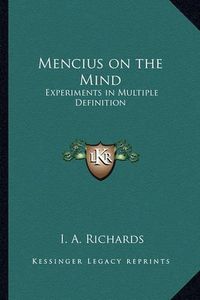 Cover image for Mencius on the Mind: Experiments in Multiple Definition