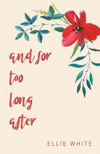 Cover image for and for too long after