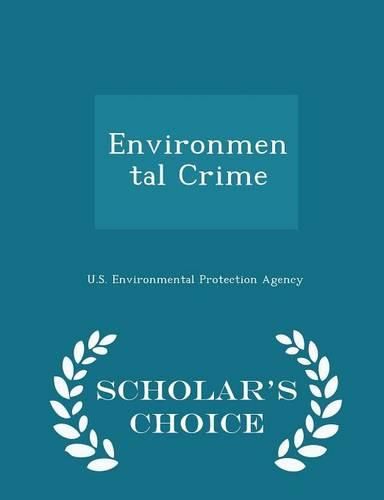 Cover image for Environmental Crime - Scholar's Choice Edition